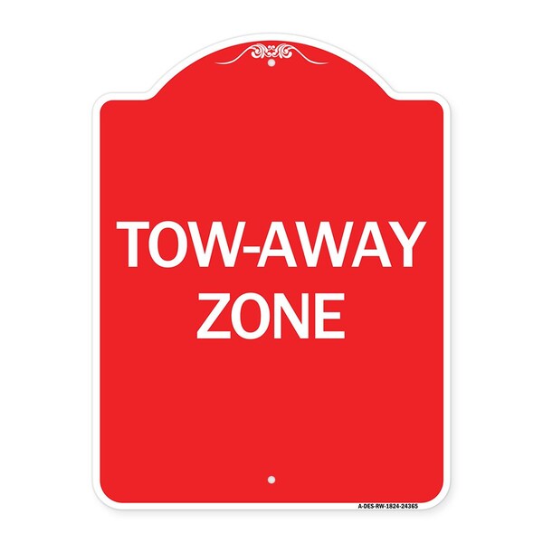 Designer Series Sign-Tow-Away Zone, Red & White Aluminum Sign, 18" x 24", RW-1824-24365